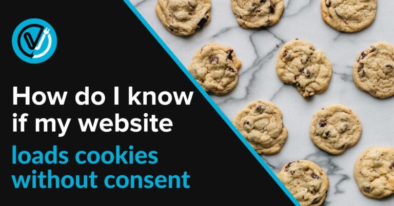 How do I know if my website is loading cookies without consent?